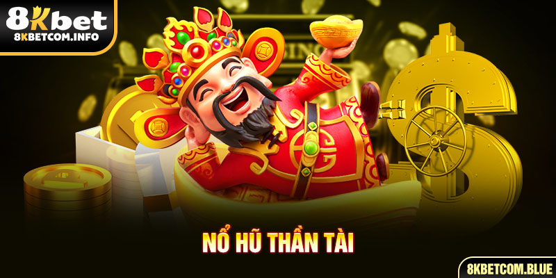 Nổ hũ thần tài