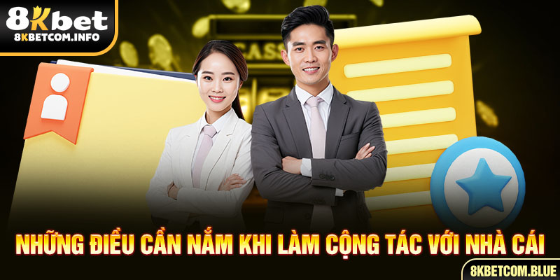 Những điều cần nắm khi làm cộng tác với nhà cái