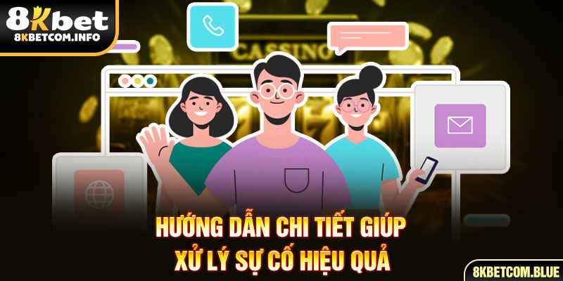 Hướng dẫn chi tiết giúp xử lý sự cố hiệu quả
