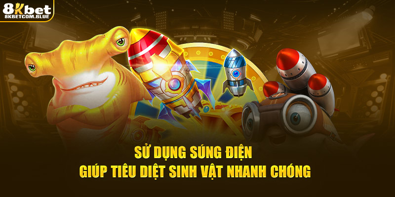 Sử dụng súng điện giúp tiêu diệt sinh vật nhanh chóng